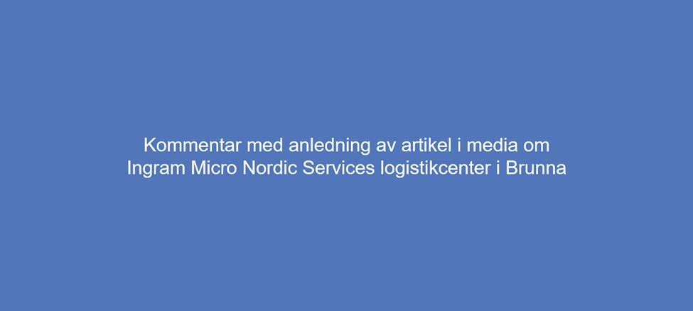 Kommentar med anledning av uppgifter i media